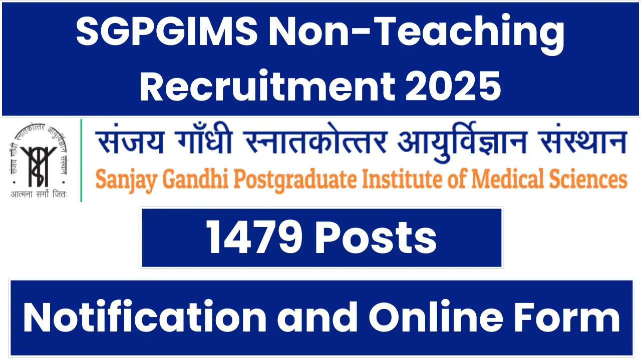 SGPGIMS Non-Teaching Recruitment 2025